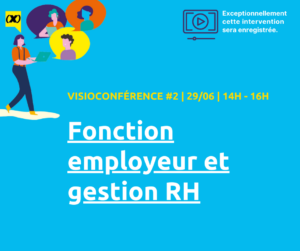 Visioconférence "Fonction employeur et gestion RH" @ Visio Conférence