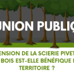 L’extension de la scierie Piveteau – Farges Bois est elle bénéfique pour le territoire.