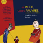 Theatre la Chelidoine Pice Louis Calaferte Un riche Trois pauvres