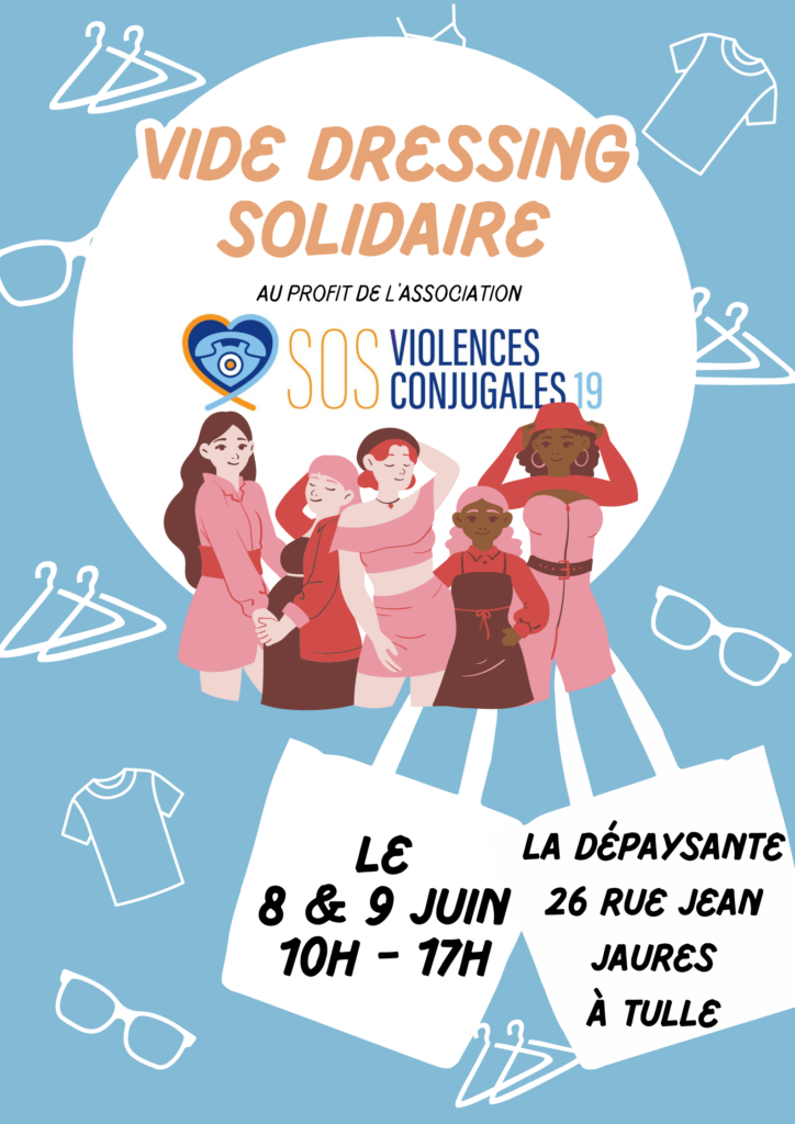 Image presenting the Solidarity Wardrobe Clearance organized by SOS Domestic Violence 19 at the Dépaysante premises in Tulle on Saturday June 8 and Sunday June 9, 2024, from 10 a.m. to 5 p.m. The funds raised from the sale of women's clothing will benefit the association SOS Violences maritals.