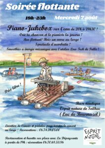 Avez-vous déjà participé à une soirée flottante ?!  
C'est l'occasion ce mercredi 7 août, au lac de Bournazel, à la base nautique Esprit nature de Seilhac, de 19h à 23h ! Venez prendre le large, avec des canoës et pédalos, pour suivre le piano-jukebox naviguant de 20h à 21h, criez la chanson et le pianiste la jouera. Un petit rafraichissement ? Un bar flottant vous attend, tandis que l'atelier Low Tech de Tulle pédale pour vous proposer des smoothies.
Restauration et buvette sur place avec La Dépaysante à partir de 19h (réservations au 06 70 68 53 86).