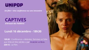 Conférence "Aliénées, femmes et folie au XIXe et XXe siècle" + Film "Captives" @ Cinéma Véo Tulle