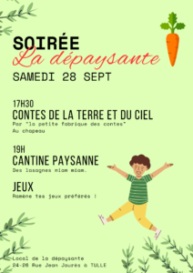 CANTINE PAYSANNE ce samedi 28 septembre au Café associatif de la Dépaysante ! Une super soirée pour petits et grands vous attend avec au programme : - 17h30 : Contes de la mer et du ciel par l'association "la petite fabrique des contes" (au chapeau) - à partir de 19h : Cantine paysanne (Lasagnes ❤) et soirée jeux (ramenez vos jeux préférés pour un beau moment de partage ! ) Pas de réservations, venez avant qu'il n'y en ait plus 😉