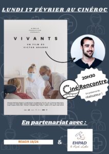 CINÉ RENCONTRE "VIVANT" AU COEUR DES SOINS PALLIATIFS @ Cinéma ROC