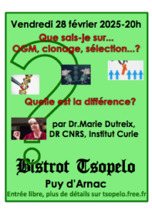 Conférence OGM, clonage Marie Dutreix café Tsopelo Puy D'arnac @ Café associatif TSOPELO