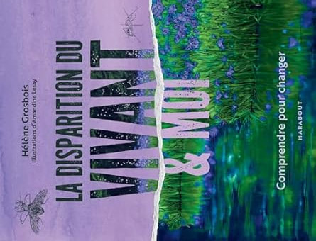 livre Helene Grobois sur la disparition du vivant - 6eme extinction du vivant