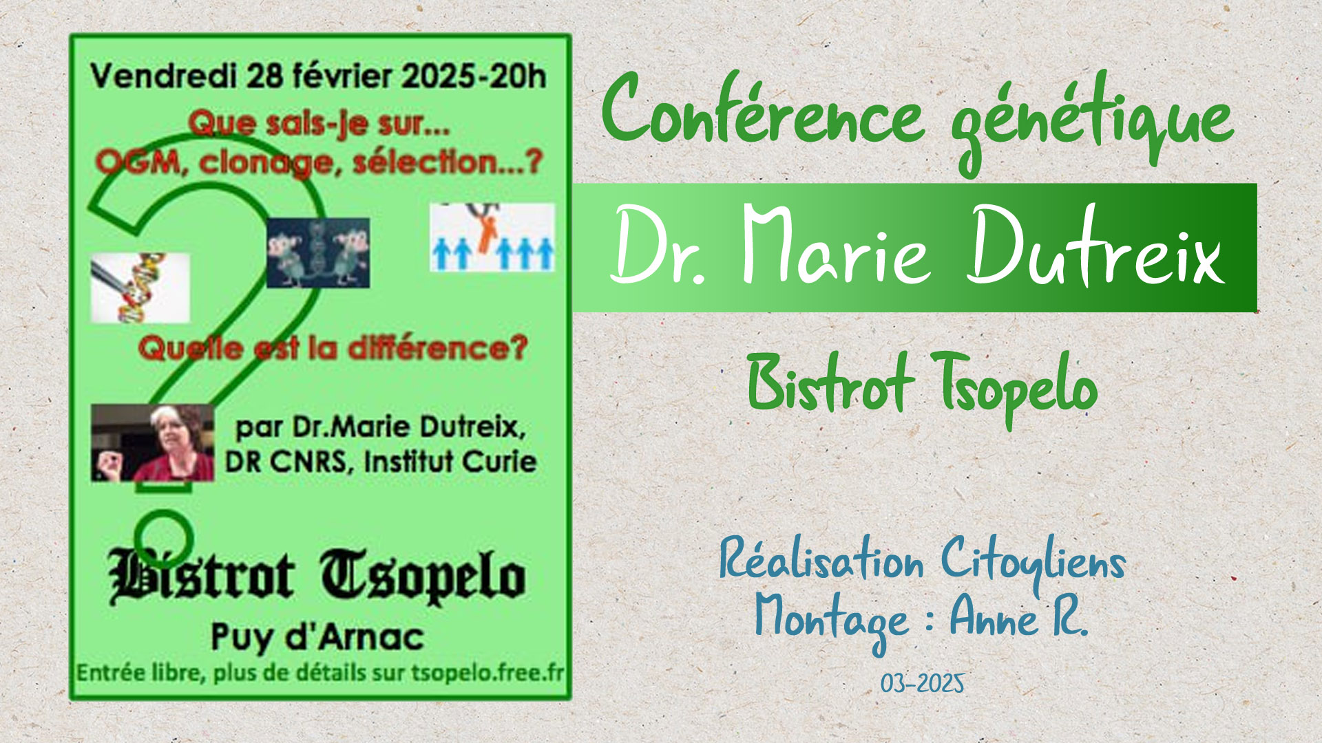 Conférence Génétique OGM clonage et Sélection par Marie Dutreix chercheur au CNRS