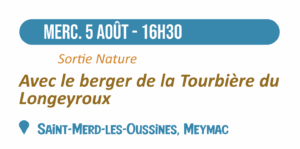 Sortie nature avec le berger de la Tourbière du Longeyroux @ Saint-Merd-les-Oussines, Meymac