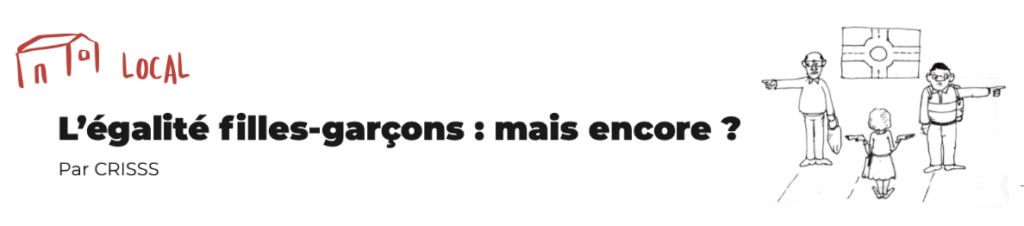 L’égalité filles-garçons : mais encore ?
