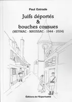 Conférence « Juifs déportés et bouches cousues » Paul Estrade
