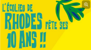 L'écolieu de Rhodes fête ses 10 ans !